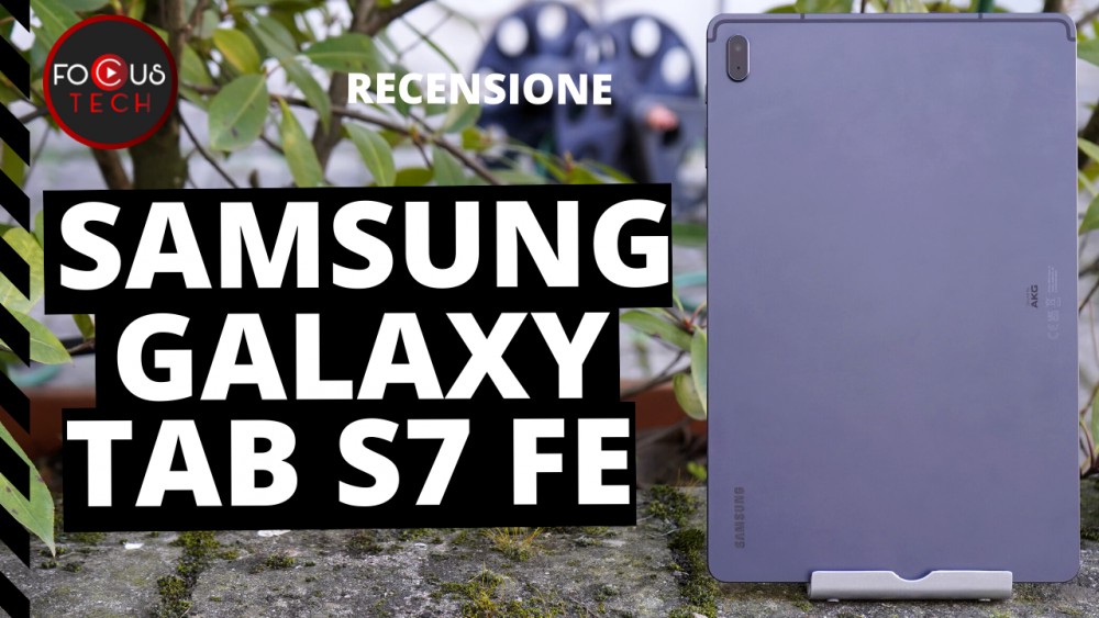 Recensione Samsung Galaxy Tab S7 FE: la qualità dei Galaxy Tab al giusto prezzo