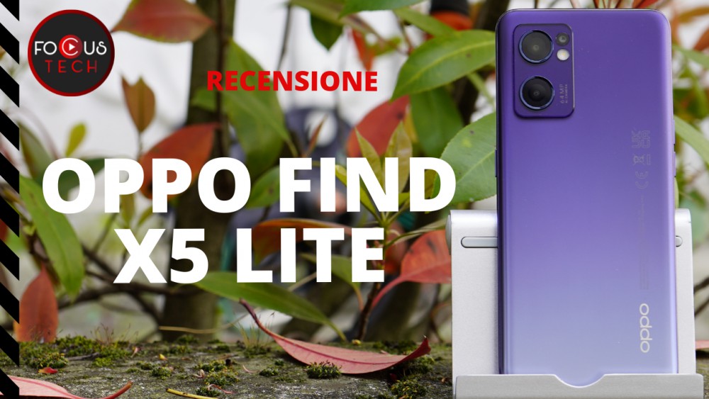 Recensione Oppo Find X5 Lite: smartphone bilanciato al giusto prezzo