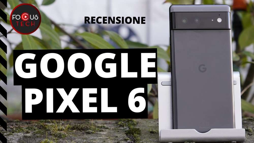 Recensione Google Pixel 6: il Re è finalmente tornato