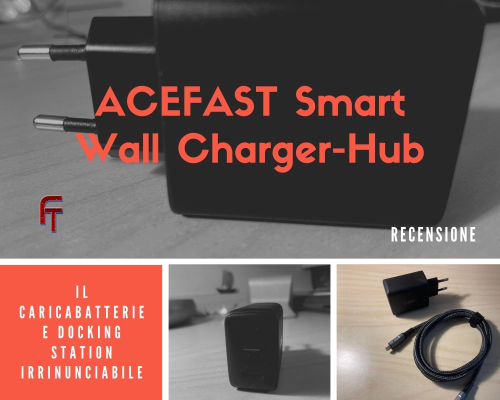 ACEFAST Smart Wall Charger-Hub: il caricabatterie e docking station irrinunciabile