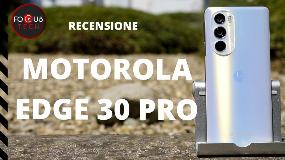 Recensione Motorola Edge 30 Pro: un vero top di gamma “economico”