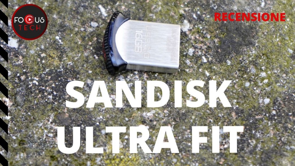 Recensione SanDisk Ultra Fit: una chiavetta USB 3.0 davvero piccolissima